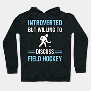 Introverted Field Hockey Hoodie